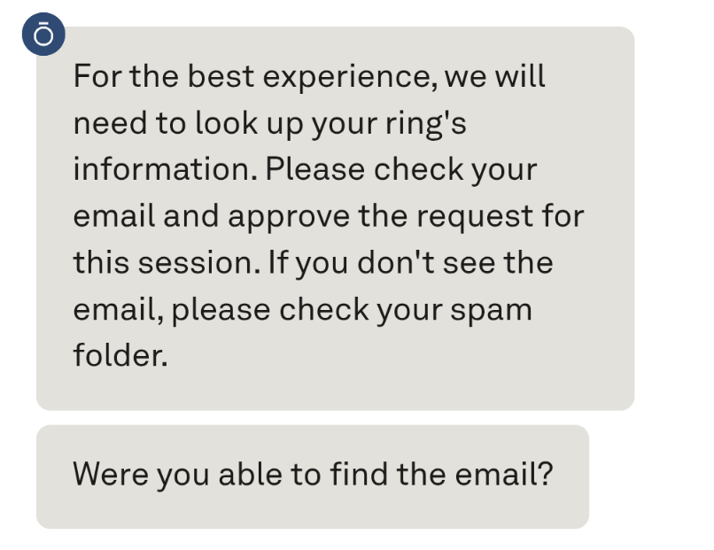 App screenshot of chat with Finn, saying: "For the best experience, we will need to look up your ring's information. Please check your email and approve the request for this session. If you don't see the email, please check your spam folder."