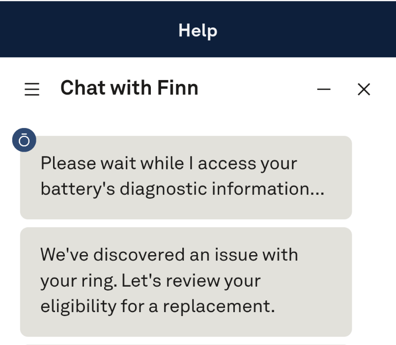 App screenshot of a chat with Finn, saying "Please wait while I access your battery's diagnostic information. We've discovered an issue with your ring, Let's review your eligibility for a replacement."